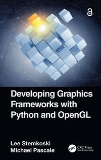 bokomslag Developing Graphics Frameworks with Python and OpenGL