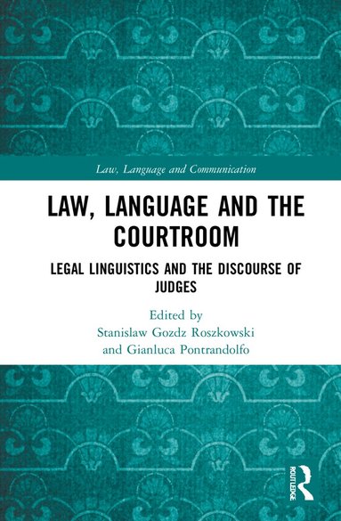 Stanislaw Gozdz Roszkowski, Gianluca Pontrandolfo - Law, Language and the Courtroom, Häftad