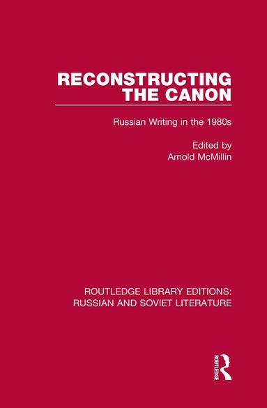 Arnold McMillin - Reconstructing the Canon, Inbunden