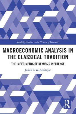 Macroeconomic Analysis in the Classical Tradition 1