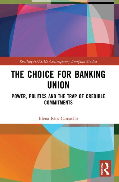 Elena Ríos Camacho - Choice for Banking Union, Häftad