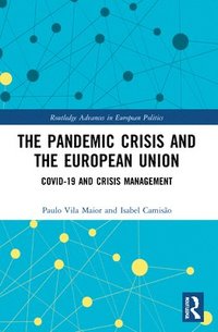 bokomslag The Pandemic Crisis and the European Union
