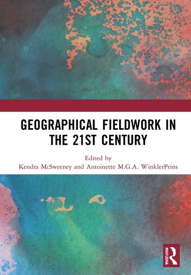 bokomslag Geographical Fieldwork in the 21st Century