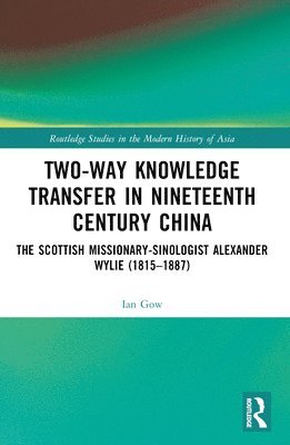 Two-Way Knowledge Transfer in Nineteenth Century China 1