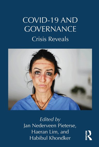 Jan Nederveen Pieterse, Haeran Lim, Habibul Khondker - Covid-19 and Governance, Inbunden