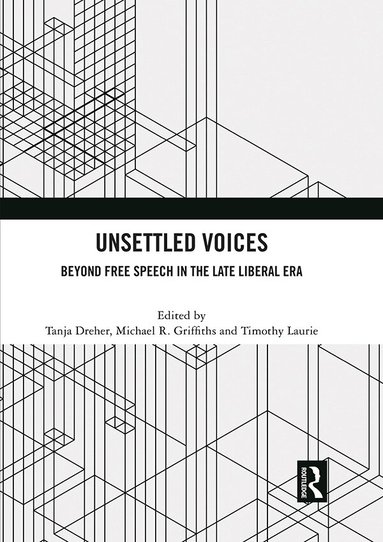 Tanja Dreher, Michael R. Griffiths, Timothy Laurie - Unsettled Voices, Häftad