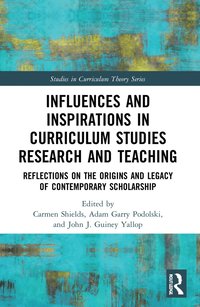 bokomslag Influences and Inspirations in Curriculum Studies Research and Teaching