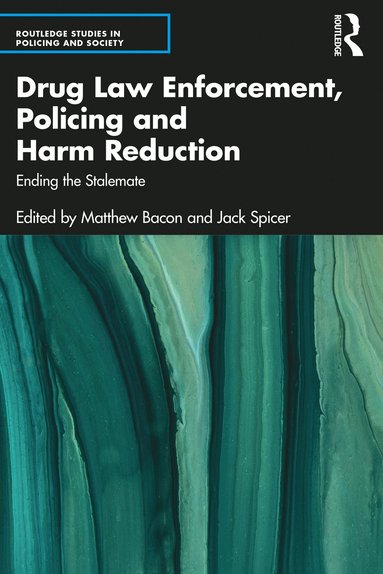 bokomslag Drug Law Enforcement, Policing and Harm Reduction