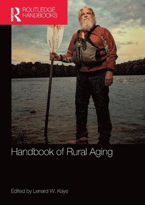 Lenard Kaye - Handbook of Rural Aging, Häftad
