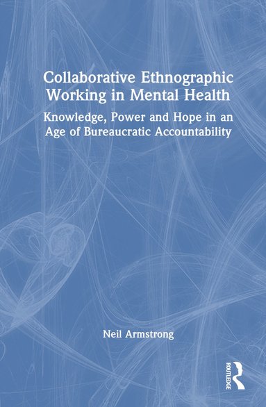 bokomslag Collaborative Ethnographic Working in Mental Health