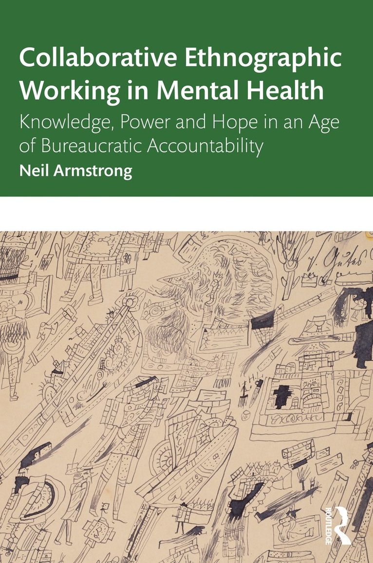 Neil Armstrong - Collaborative Ethnographic Working in Mental Health, Häftad
