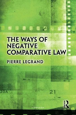 bokomslag Ways of Negative Comparative Law