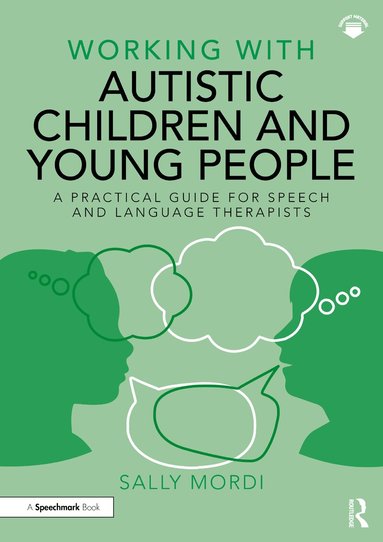 Sally Mordi - Working with Autistic Children and Young People, Häftad