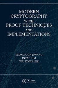 bokomslag Modern Cryptography with Proof Techniques and Implementations