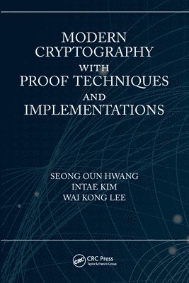 Modern Cryptography with Proof Techniques and Implementations 1