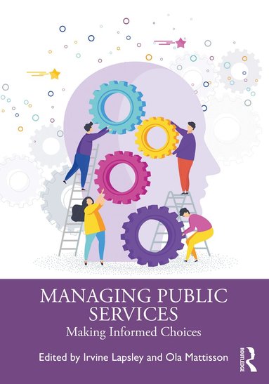 Irvine Lapsley, Ola Mattisson - Managing Public Services, Häftad