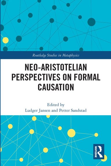 bokomslag Neo-Aristotelian Perspectives on Formal Causation