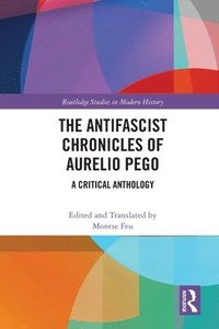 bokomslag The Antifascist Chronicles of Aurelio Pego
