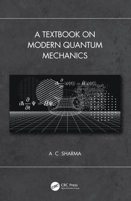 A Textbook on Modern Quantum Mechanics 1