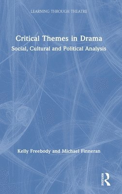 Critical Themes in Drama 1