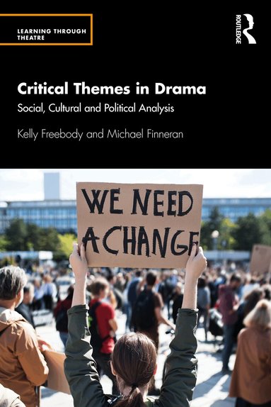 Kelly Freebody, Michael Finneran - Critical Themes in Drama, Häftad