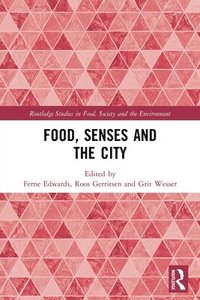 bokomslag Food, Senses and the City