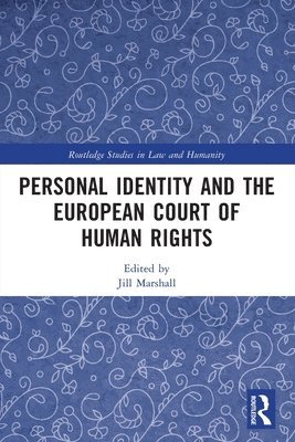 Personal Identity and the European Court of Human Rights 1