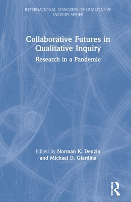 bokomslag Collaborative Futures in Qualitative Inquiry