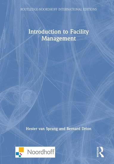 Hester van Sprang, Bernard Drion - Introduction to Facility Management, Inbunden