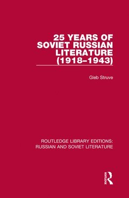 bokomslag 25 Years of Soviet Russian Literature (19181943)