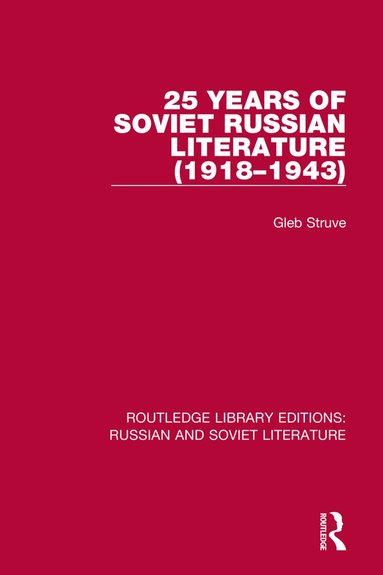 Gleb Struve - 25 Years of Soviet Russian Literature (1918–1943), Häftad