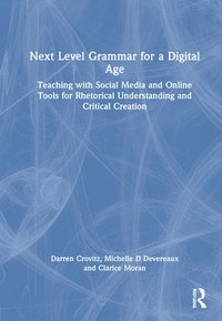 bokomslag Next Level Grammar for a Digital Age