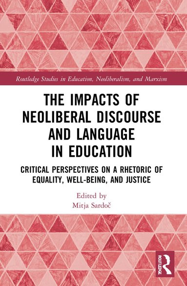 Mitja Sardoč - Impacts of Neoliberal Discourse and Language in Education, Häftad