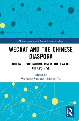 bokomslag WeChat and the Chinese Diaspora