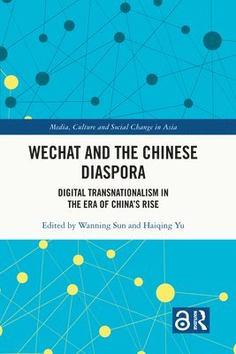 bokomslag WeChat and the Chinese Diaspora