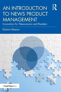 bokomslag An Introduction to News Product Management