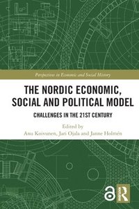 bokomslag The Nordic Economic, Social and Political Model