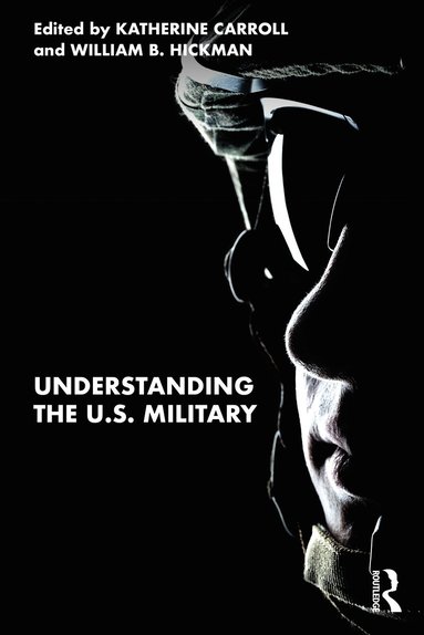 bokomslag Understanding the U.S. Military