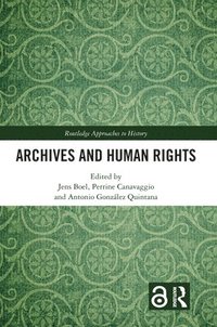 bokomslag Archives and Human Rights