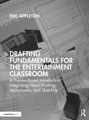 Drafting Fundamentals for the Entertainment Classroom 1