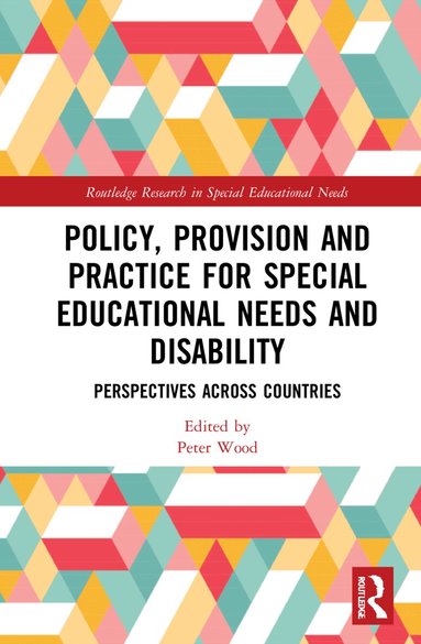 Peter Wood - Policy, Provision and Practice for Special Educational Needs and Disability, Inbunden