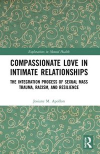 bokomslag Compassionate Love in Intimate Relationships