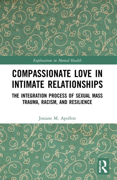 Josiane M. Apollon - Compassionate Love in Intimate Relationships, Häftad