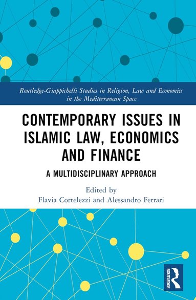 Flavia Cortelezzi, Alessandro Ferrari - Contemporary Issues in Islamic Law, Economics and Finance, Inbunden