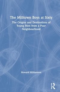 bokomslag The Milltown Boys at Sixty