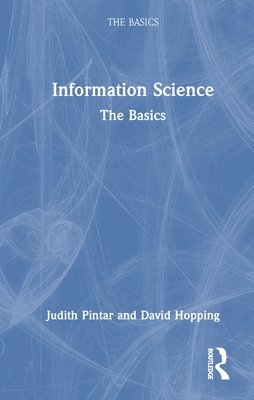 Judith Pintar, David Hopping - Information Science, Inbunden