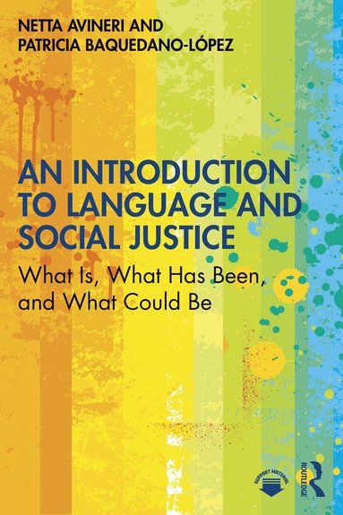 Netta Avineri, Patricia Baquedano-López - Introduction to Language and Social Justice, Häftad