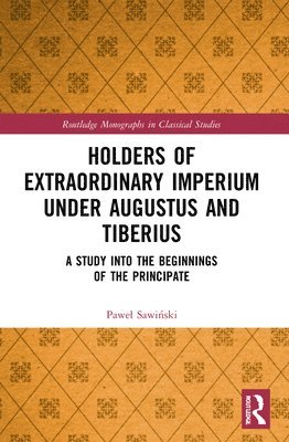 Holders of Extraordinary imperium under Augustus and Tiberius 1