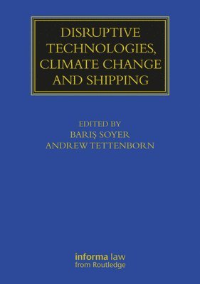 bokomslag Disruptive Technologies, Climate Change and Shipping