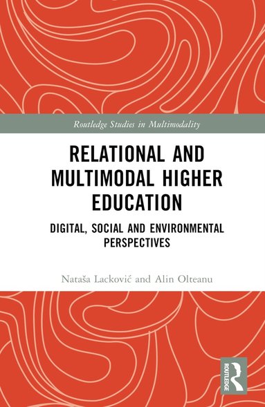 bokomslag Relational and Multimodal Higher Education